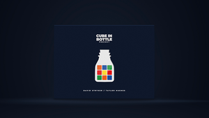 Cube in Bottle Project (Gimmicks and Online Instructions) by Taylor Hughes and David Stryker