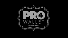 Pro 4 Wallet (Gimmicks and Online Instructions) by Gary James