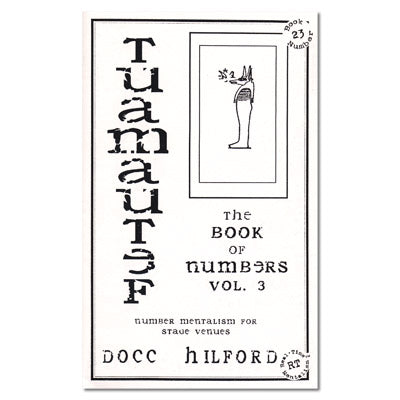 Book Of Numbers Volume Three (Tuamautef) by Docc Hilford