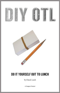 DIY OTL  or Do It Yourself Out to Lunch by Chazpro Magic!