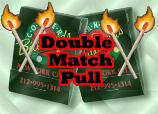 Double Match Pull - Metal