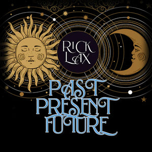 Past Present Future by Rick Lax