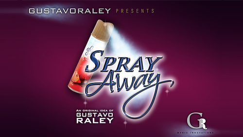 SPRAY AWAY (Gimmicks and Online Instructions) by Gustavo Raley