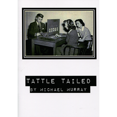 Tattle Tailed by Micheal Murray