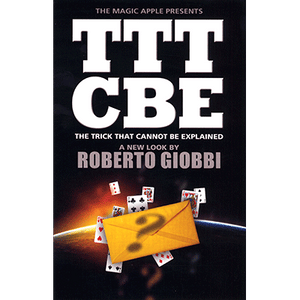 The Trick That Cannot Be Explained by Roberto Giobbi