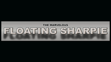 THE MARVELOUS FLOATING SHARPIE (Gimmicks and Online Instructions) by Matthew Wright