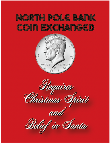 North Pole Bank Coin Exchange! A 1/2 dollar changes to a gold Christmas coin!!