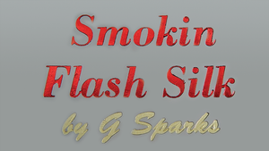 Smokin Flash Silk by G Sparks