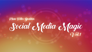 Social Media Magic Volume 1 (DVD and Gimmicks) by Felix Bodden